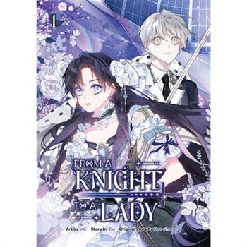 From a Knight to a Lady Volume 1