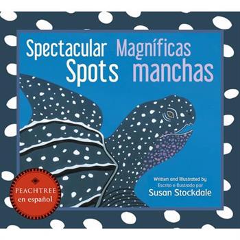 Spectacular Spots / Magn穩ficas Manchas