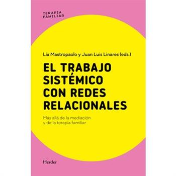 El Trabajo Sistemico Con Redes Relacionales