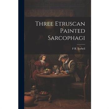 Three Etruscan Painted Sarcophagi