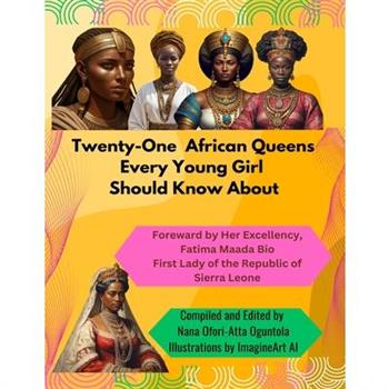 Twenty-One African Queens Every Young Girl Should Know about