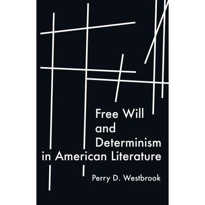 Free Will and Determinism in American Literature