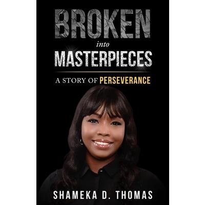 Broken Into Masterpieces