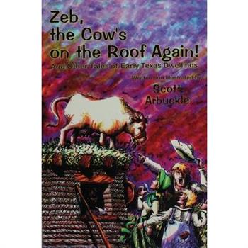 Zeb, the Cow's on the Roof Again!