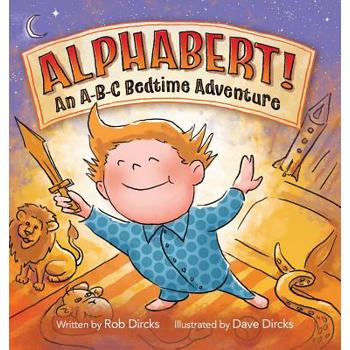 Alphabert! An A-B-C Bedtime Adventure