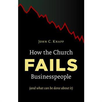 How the Church Fails Businesspeople