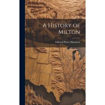 A History of Milton