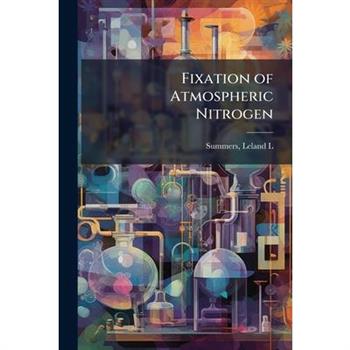Fixation of Atmospheric Nitrogen