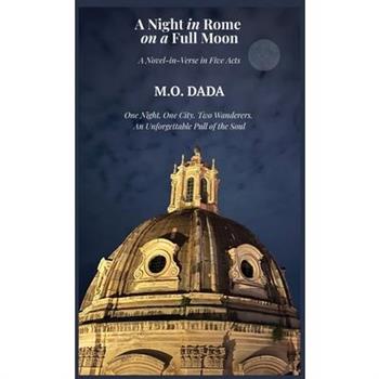 A Night in Rome on a Full Moon