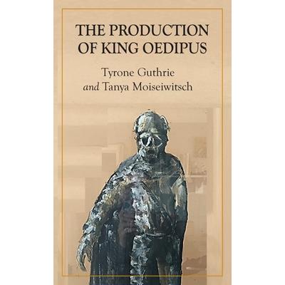 The Production of King Oedipus
