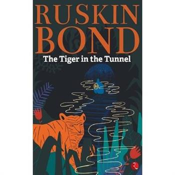 Tiger in the Tunnel