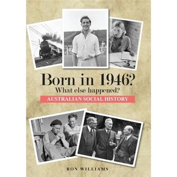 Born in 1946? What else happened?