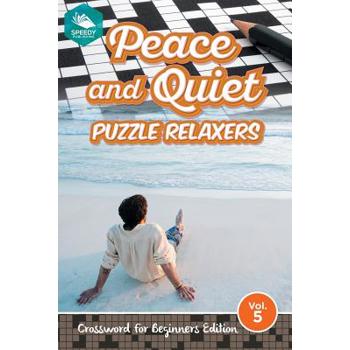 Peace and Quiet Puzzle Relaxers Vol 5