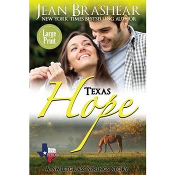 Texas Hope (Large Print Edition)