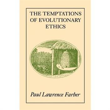 The Temptations of Evolutionary Ethics