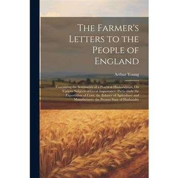 The Farmer's Letters to the People of England
