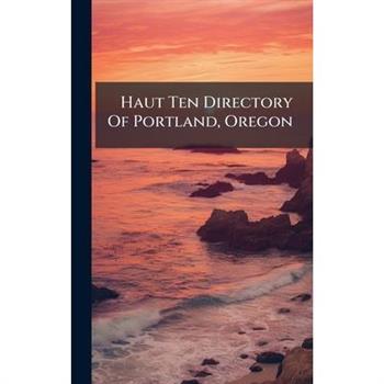 Haut Ten Directory Of Portland, Oregon