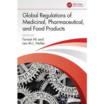 Global Regulations of Medicinal, Pharmaceutical, and Food Products