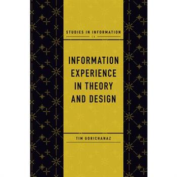 Information Experience in Theory and Design