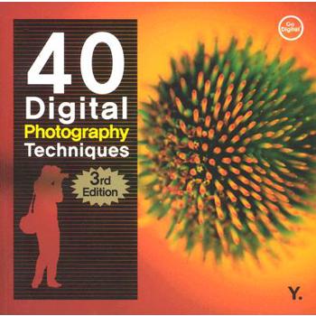 40 Digital Photography Techniques
