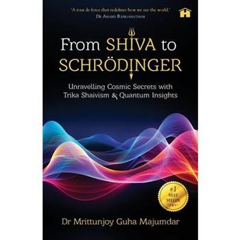 From Shiva to Schr繹dinger