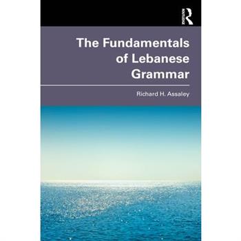The Fundamentals of Lebanese Grammar