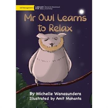Mr Owl Learns to Relax