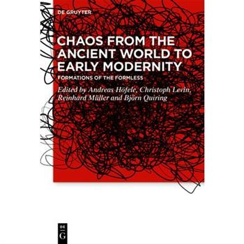 Chaos from the Ancient World to Early Modernity