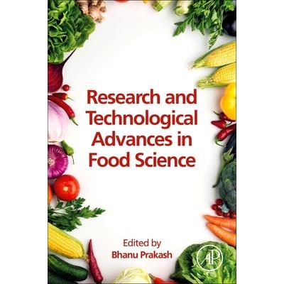 Research and Technological Advances in Food Science