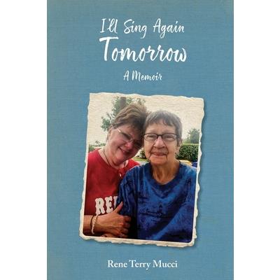 I’ll Sing Again Tomorrow