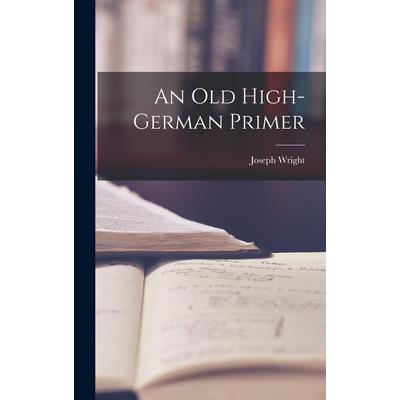 An Old High-German Primer
