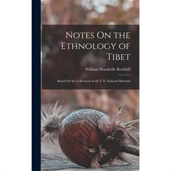 Notes On the Ethnology of Tibet