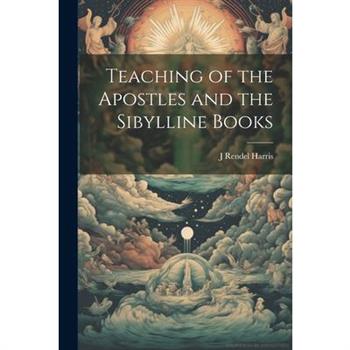 Teaching of the Apostles and the Sibylline Books