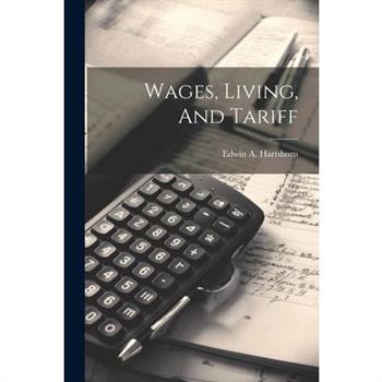 Wages, Living, And Tariff