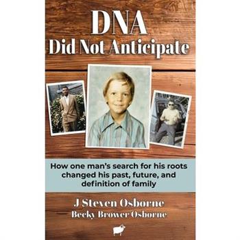 DNA - Did Not Anticpate