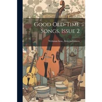 Good Old-time Songs, Issue 2