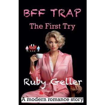 BFF Trap - The First Try