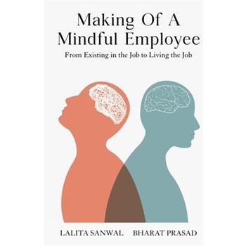 Making of a Mindful Employee Making of a Mindful Employee
