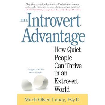 The Introvert Advantage: How to Thrive in an Extrovert World