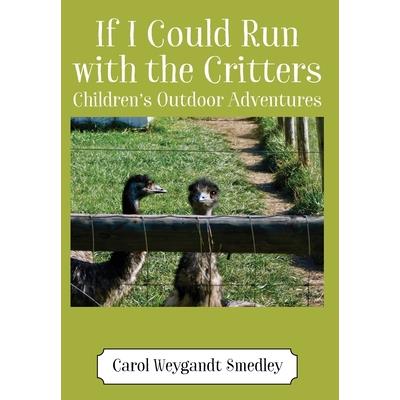 If I Could Run with the Critters
