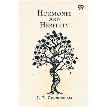 Hormones And Heredity