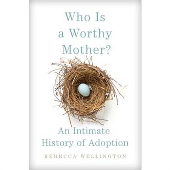 Who Is a Worthy Mother?