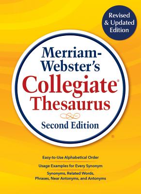 Merriam-Webster`s Collegiate Thesaurus: Second Edition