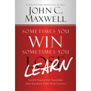 Sometimes You Win--Sometimes You Learn