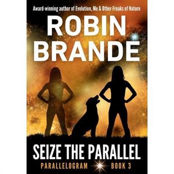 Seize the Parallel (Parallelogram Quartet, Book 3)
