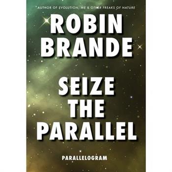 Seize the Parallel (Parallelogram Quartet, Book 3)