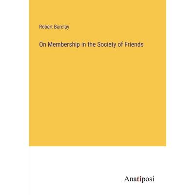 On Membership in the Society of Friends