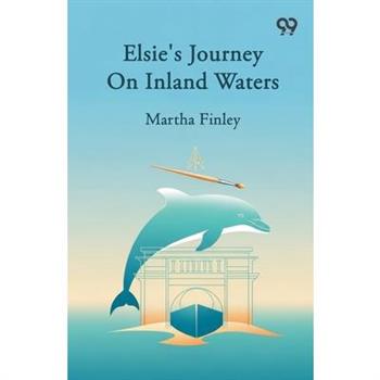 Elsie's Journey On Inland Waters