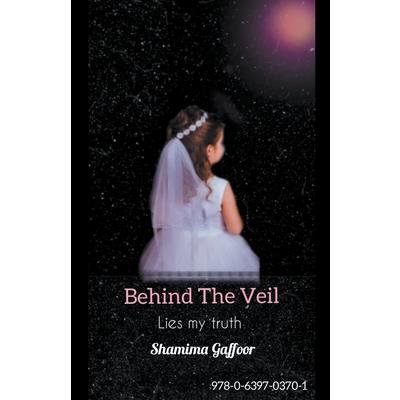 Behind The Veil