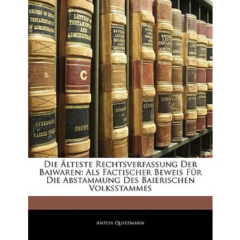 Die Alteste Rechtsverfassung Der Baiwaren